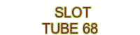 slot-tube-99 - 888SLOT